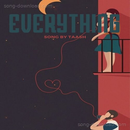 EVERYTHING Taash MP3 Download